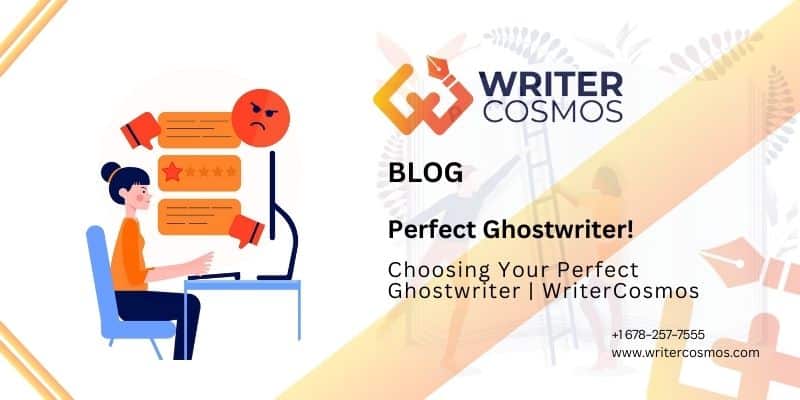 Choosing Your Perfect Ghostwriter | WriterCosmos