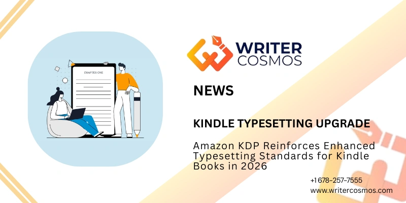 Amazon KDP Reinforces Enhanced Typesetting Standards for Kindle Books in 2026